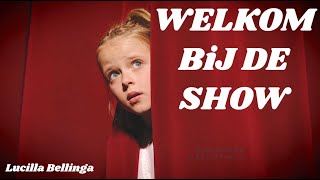 “WELKOM BiJ DE SHOW” 💃  Lucilla Bellinga  OFFiCiAL MUSiC ViDEO [upl. by Guerra791]