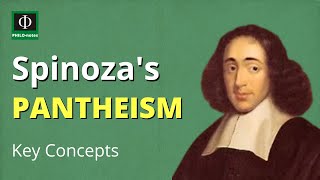 Spinoza’s Pantheism Key Concepts [upl. by Atinet]