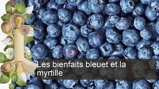 Les bienfaits bleuet et la myrtille [upl. by Candice499]