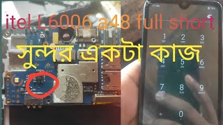 itel L6006 a48 full short solution [upl. by Ynalem711]