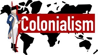 Colonialism [upl. by Valerie963]