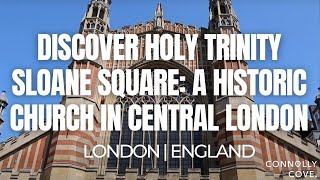 Discover Holy Trinity Sloane Square A Historic Church in Central London  Things To Do In England [upl. by Binny]