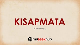 Rivermaya  Kisapmata  Full HD Lyrics Video 🎵 [upl. by Catton]