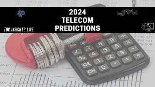 2024 Telecom Industry Outlook Navigating Macroeconomic and Industryspecific Turbulence [upl. by Sualakcin]