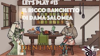 Pentiment Let’s Play ITA Xbox Series X 13 Il Ricco Banchetto di Dama Salomea [upl. by Largent36]