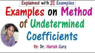 Examples of Method of Undetermined Coefficients [upl. by Mongeau]