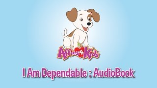 I Am Dependable  AudioBook  Affies4Kids [upl. by Sik]