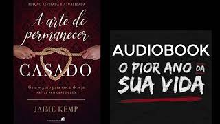 AUDIOBOOK A ARTE DE PERMANECER CASADO MENTORIA JOGO DA VIDA [upl. by Ahtimat]