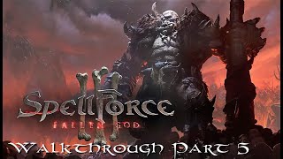 SpellForce 3 Fallen God Walkthrough Part 5  A Means to the End [upl. by Nitsrek]