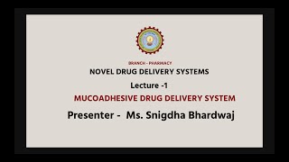 AKTU Digital Education  Novel Drug Delivery Systems NDDS  Mucoadhesive Drug Delivery System [upl. by Ahsieym294]