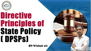 Directive Principles of State Policy DPSPs BY VISHAL SIR [upl. by Ardnalak]