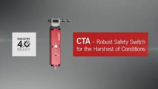 CTA  Robust Safety Switch for the Harshest of Conditions [upl. by Shing]