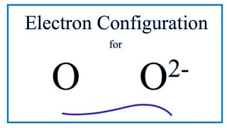 O 2 Electron Configuration Oxide Ion [upl. by Anod]