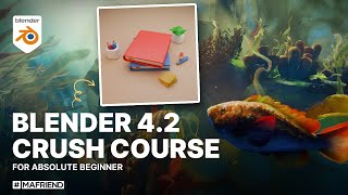 Learn Blender 42 Fast Complete Beginners Crash Course [upl. by Nniuq]