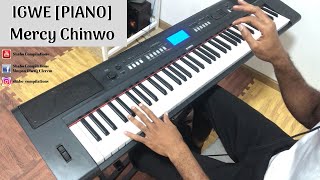 MERCY CHINWO  IGWE  PIANO COVER  SHABO COMPILATIONS [upl. by Milurd]