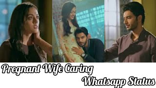 Aman Caring Roshni Whatsapp StatusPregnant Wife Caring [upl. by Athenian]