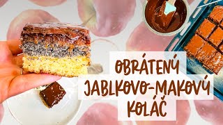 Obrátený jablkovomakový koláč  Strapatý koláč 🍎 [upl. by Ettenhoj]