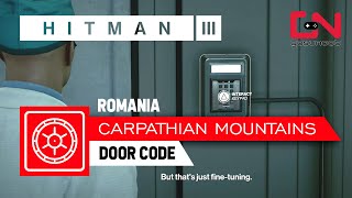 Hitman 3 Romania Keypad Door Code  Carpathian Mountains Untouchable [upl. by Hammock871]