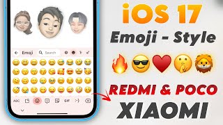 Apply iOS 17 Emoji In REDMI POCO amp XIAOMI Phones  No Apk ✅ Try It [upl. by Eedahs973]