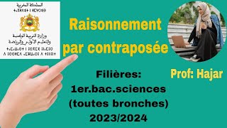 Raisonnement par contraposée pour 1er bac sciencestoutes bronches20232024 [upl. by Eecyaj652]