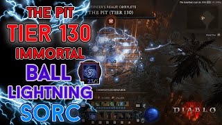 Diablo 4  The Pit Tier 130 Immortal Ball Lightning Sorcerer Clear Season 4 [upl. by Klemens396]