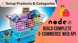 Setup Products amp Categories  nodejs Build Complete ECommerce Web api [upl. by Goodrich]