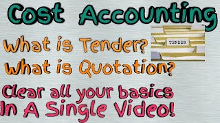 TENDER QUOTATION  A Simplified Summary  Cost Accounting [upl. by Charlena210]