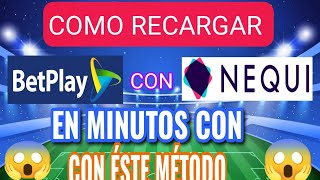 COMO RECARGAR BETPLAY FÁCIL Y RÁPIDO CON NEQUI EN MINUTOS tarjeta débito o crédito 😱👏✅⚽🤑 [upl. by Wiersma]