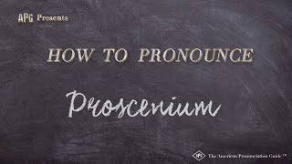 How to Pronounce Proscenium Real Life Examples [upl. by Madella]