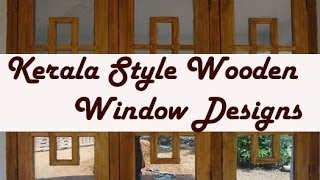 Kerala style Wooden Window Frame Designs [upl. by Nirroc]