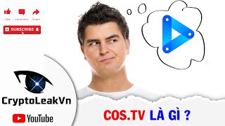 COSTV là gì 4 Cách kiếm tiền từ COSTV [upl. by Sadick]