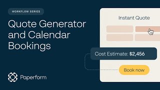 Paperform Workflow Series Quote Generator and Calendar Bookings [upl. by Balthasar]