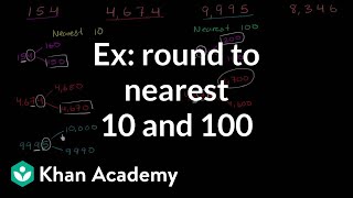 Examples rounding to the nearest 10 and 100  3rd grade  Khan Academy [upl. by Clementas726]