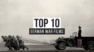 Top 10 German War Films [upl. by Hailed]