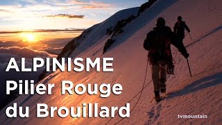 3 Pilier Rouge du Brouillard Walter Bonatti Andrea Oggioni Chamonix MontBlanc alpinisme montagne [upl. by Ilsel]