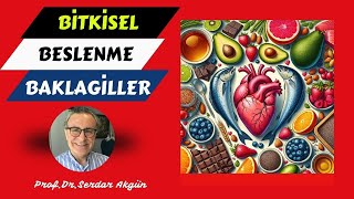 24 BAKLAGİLLER Damar Tıkanıklığı Bitkisel Beslenme Sağlık ProfDrSerdar Akgün [upl. by Konstantine]