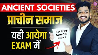 BA Program Semester 1st History Ancient Societies प्राचीन समाज Important Questions with Answer [upl. by Iidnarb]