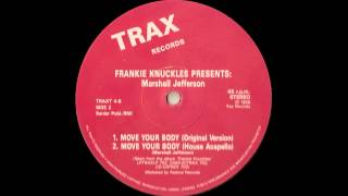 Move Your Body  Frankie Knuckles presents Marshall Jefferson  HD 1080p [upl. by Weingarten56]