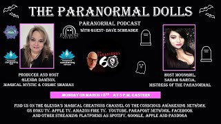 The Paranormal Dolls with Guest Dave Schrader [upl. by Nidnerb151]