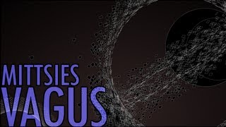 Mittsies  Vagus [upl. by Ty4]