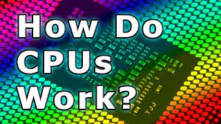 How Do CPUs Work [upl. by Leemaj847]