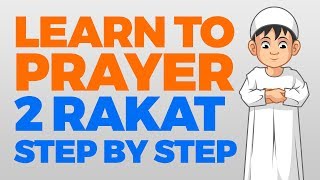 Muslim Prayer  How to perform 2 Rakaat 2 Units of prayer  Learning with Zaky [upl. by Ettelloc]