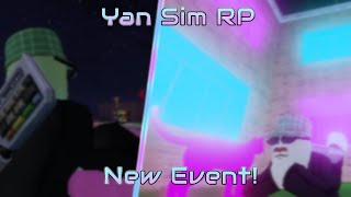 Yan Sim beta RP  New Event [upl. by Atiluj364]