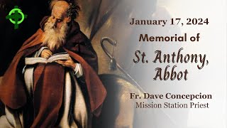 January 17 2024 Memorial of St Anthony Abbot with Fr Dave Concepcion [upl. by Durst268]