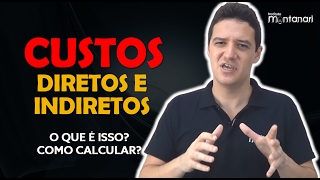 Custos Diretos e Indiretos [upl. by Enomed]