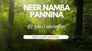 Neer Namba Pannina Karaoke  நீர் நம்ப பண்ணின  Joseph Aldrin  Tamil Christian New song 2024 [upl. by Foscalina]