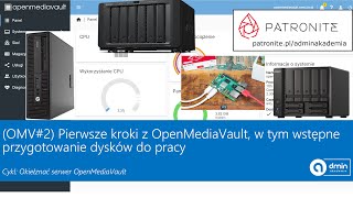 OMV2 Pierwsze kroki z OpenMediaVault w tym wstępne przygotowanie dysków do pracy [upl. by Ailil]