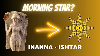 Inanna amp Ishtar History Mystery and Mythology [upl. by Humble]