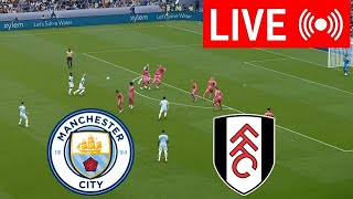 🔴LIVE  Manchester City vs Fulham LIVE  Premier League 2425  Match Live Now [upl. by Gelb]