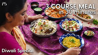 3 Course Meal in 30 Minutes  Ep 3 I Diwali Recipes I 3 कोर्स दिवाली मेनू I Pankaj Bhadouria [upl. by Lilac]